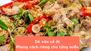 Cách làm thịt dê xào sả ớt